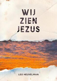 Wij zien Jezus -  Leo Heuvelman (ISBN: 9789083507309)