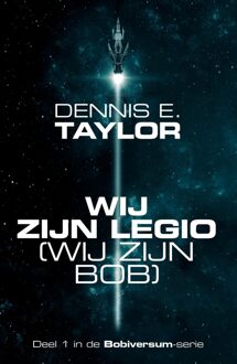 Wij zijn legio - wij zijn Bob - Dennis E. Taylor - ebook