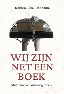 Wij zijn net een boek -  Harmen Elisa Brandsma (ISBN: 9789493349292)