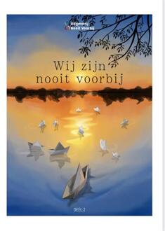 Wij zijn nooit voorbij -  Leoniek van der Maarel (ISBN: 9789083192727)