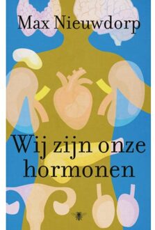 Wij Zijn Onze Hormonen - Max Nieuwdorp