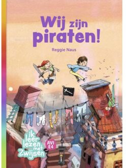 Wij Zijn Piraten! - Ik Leer Lezen Met Zwijsen - Reggie Naus