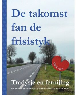 Wijdemeer Louw Dijkstra De Takomst Fan De Frisistyk - Tradysje En Fernijing - Estrikken