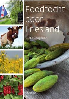 Wijdemeer Louw Dijkstra Foodtocht door Friesland - Boek Gitte Brugman (9492052350)