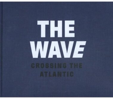 Wijdemeer Louw Dijkstra The wave, crossing the Atlantic - Boek Dolph Kessler (9082187388)