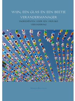 Wijn, een glas en een beetje verandermanager