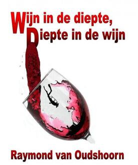 Wijn in de diepte, diepte in de wijn - (ISBN:9789402102338)