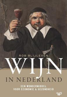Wijn In Nederland - Rob Blijleven