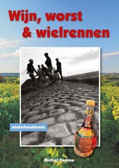 Wijn, worst en wielrennen - Boek Michiel Postma (9054523379)