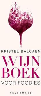 Wijnboek Voor Foodies - Kristel Balcaen