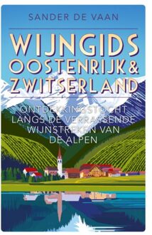 Wijngids Oostenrijk & Zwitserland - Sander de Vaan