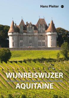 Wijnreiswijzer Aquitaine -  Hans Pleiter (ISBN: 9789465093109)