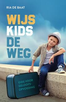 Wijs kids de weg -  Ria de Baat (ISBN: 9789059992924)