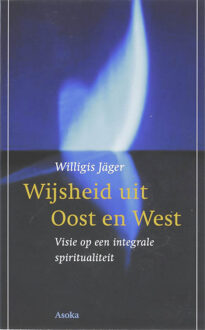 Wijsheid uit Oost en West - Boek W. Jager (9056701878)