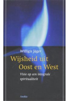 Wijsheid uit Oost en West - Boek W. Jager (9056701878)