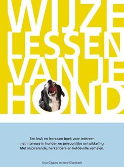 Wijze lessen van je hond - Boek Anja Gijsbers (9082301105)
