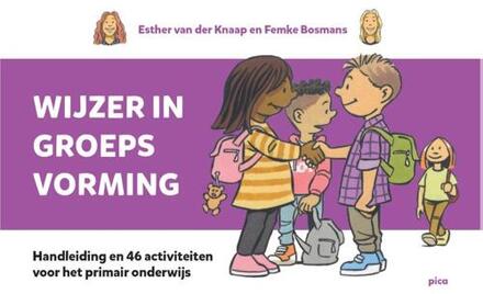 Wijzer in groepsvorming -  Esther van der Knaap, Femke Bosmans (ISBN: 9789493209367)