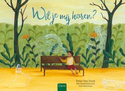 Wil je mij horen? -  Peter van Dyck (ISBN: 9789044855302)