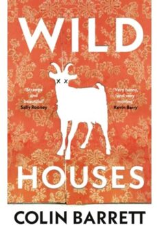 Wild Houses - Colin Barrett