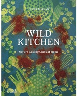 Wild Kitchen - Claire Bingham