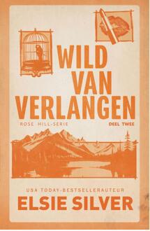 Wild van verlangen -  Elsie Silver (ISBN: 9789464823004)