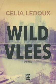 Wild vlees - eBook Celia Ledoux (9460013376)