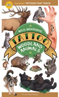 Wild, Wonderful Tattoo Woodland Animals - Tattoos That Teach - Editors of Storey Publishing