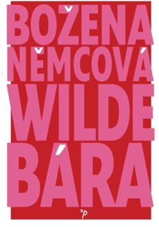 Wilde Bára - Božena Němcová