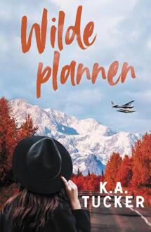 Wilde plannen -  K.A. Tucker (ISBN: 9789464821598)