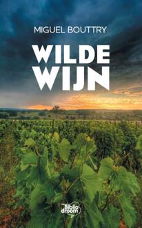 Wilde wijn -  Miguel Bouttry (ISBN: 9789464783155)