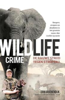 Wildlife crime -  Erik Groenendijk (ISBN: 9789492107565)
