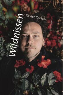 Wildnissen -  Xavier Roelens (ISBN: 9789025477868)