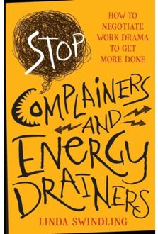 Wiley Stop Complainers and Energy Drainers