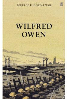 Wilfred Owen - Poets Of The Great War - Wilfred Owen