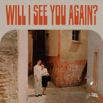 Will I See You Again? - Thee Sacred Souls