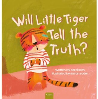 Will Little Tiger Tell The Truth? - Carol Roth