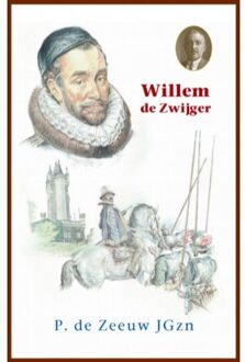 Willem de Zwijger - Boek P. de Zeeuw JGzn (9461151004)