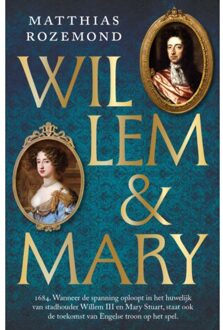 Willem En Mary - Matthias Rozemond