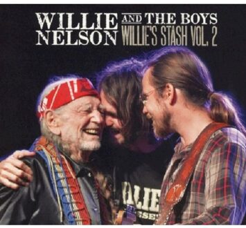 Willie Nelson And The Boys - Willie's Stash Vol. 2