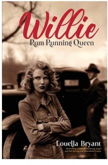 Willie - Rum Running Queen - Louella Bryant