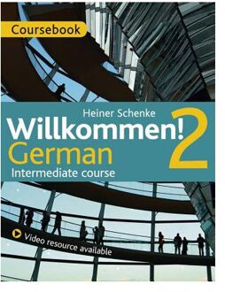 Willkommen! 2 German Intermediate Course