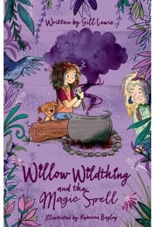 Willow Wildthing And The Magic Spell - Gill Lewis