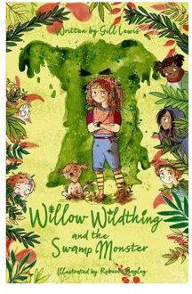 Willow Wildthing and the Swamp Monster