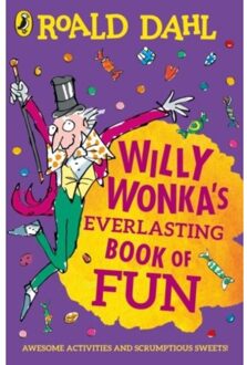 Willy Wonka's Everlasting Book Of Fun - Roald Dahl