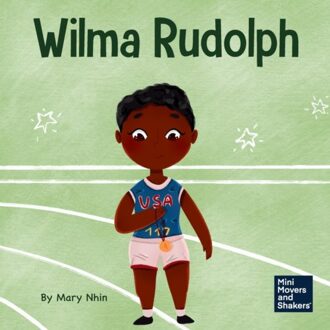 Wilma Rudolph - Mini Movers And Shakers - Nhin, Mary