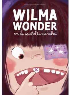 Wilma Wonder En De Wiebeltandraket - Hanne Luyten