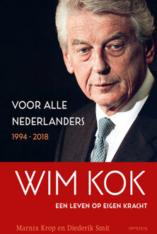 Wim Kok, een leven op eigen kracht. Deel II -  Diederik Smit, Marnix Krop (ISBN: 9789044654530)