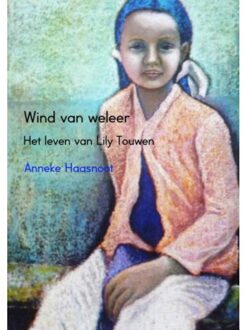 Wind van weleer - Boek Anneke Haasnoot (9463187995)