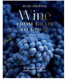 Wine From Grape To Glass - Jens Priewe
