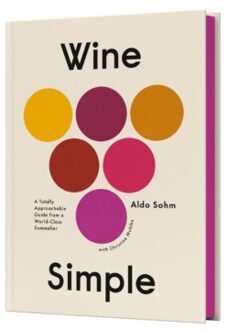 Wine Simple: Perfect Pairings - Aldo Sohm